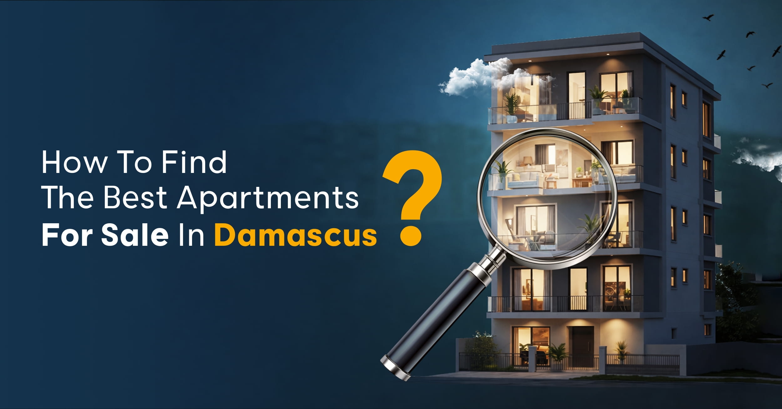 How to Find the Best Apartments for Sale in Damascus? Dalelook to Living and Investment