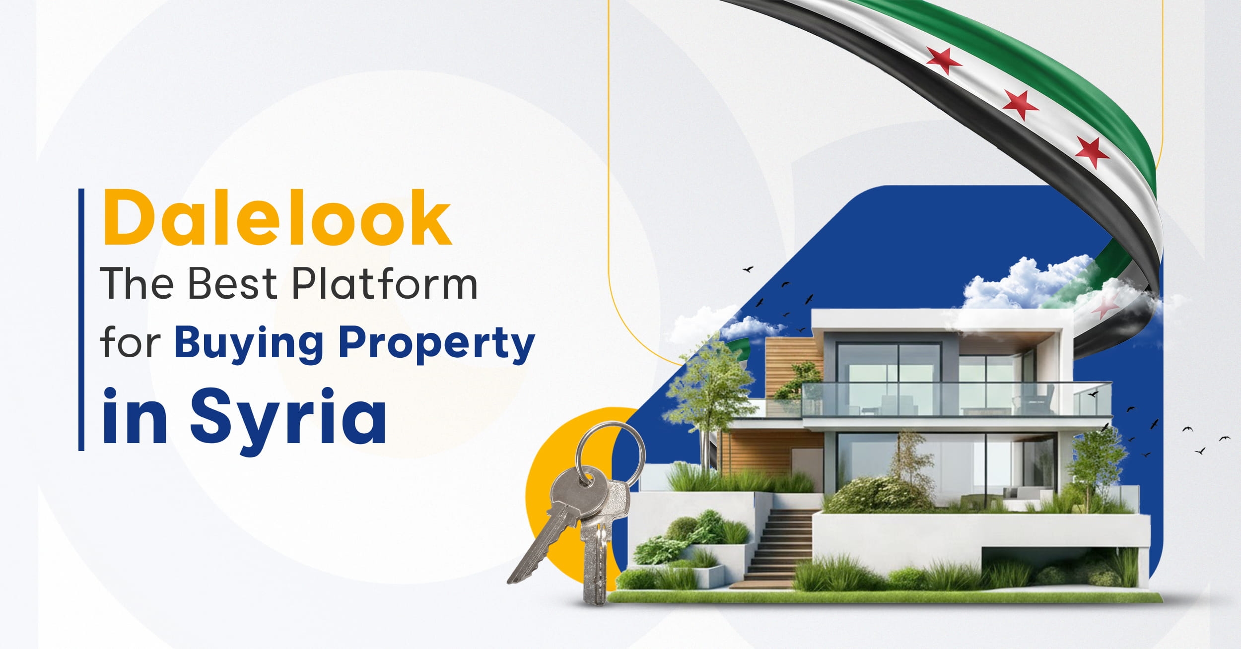 Syria Real Estate: Dalelook Your Ultimate Platform for Property in Syria